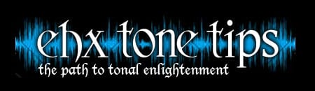 EHX Tone Tips #11 – Crying Tone Hidden Sounds